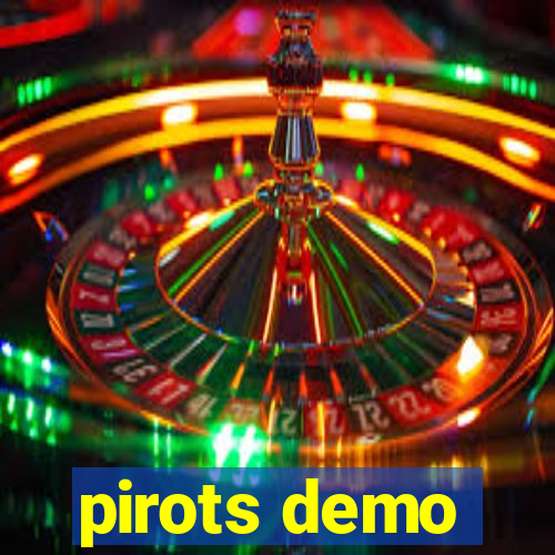 pirots demo